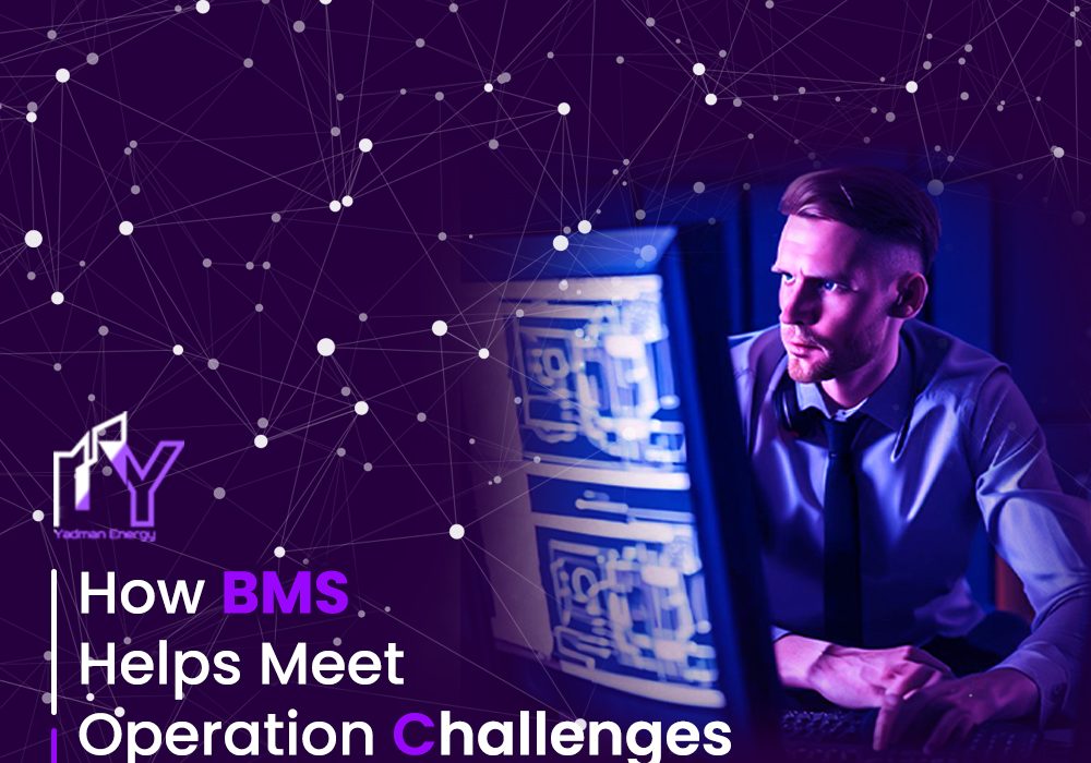 how bms helps meet operation challenges